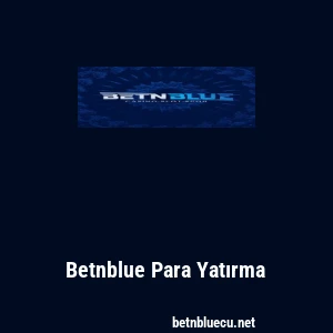 Betnblue Para Yatırma