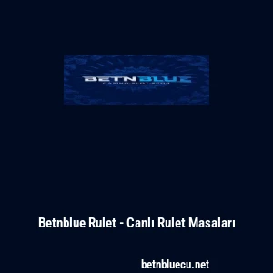 Betnblue Rulet - Canlı Rulet Masaları